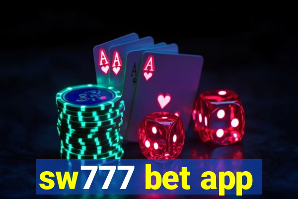 sw777 bet app